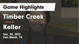 Timber Creek  vs Keller  Game Highlights - Jan. 28, 2022