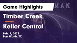 Timber Creek  vs Keller Central  Game Highlights - Feb. 7, 2023
