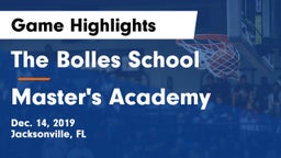 The Bolles School vs Master's Academy  Game Highlights - Dec. 14, 2019