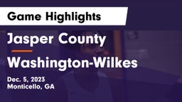 Jasper County  vs Washington-Wilkes  Game Highlights - Dec. 5, 2023