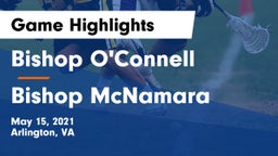 Bishop O'Connell  vs Bishop McNamara  Game Highlights - May 15, 2021