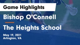 Bishop O'Connell  vs The Heights School Game Highlights - May 19, 2021