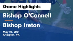 Bishop O'Connell  vs Bishop Ireton  Game Highlights - May 26, 2021