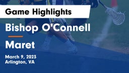 Bishop O'Connell  vs Maret  Game Highlights - March 9, 2023
