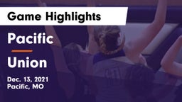 Pacific  vs Union  Game Highlights - Dec. 13, 2021