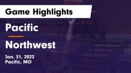 Pacific  vs Northwest  Game Highlights - Jan. 31, 2022
