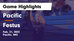 Pacific  vs Festus  Game Highlights - Feb. 21, 2022