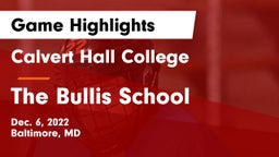 Calvert Hall College  vs The Bullis School Game Highlights - Dec. 6, 2022