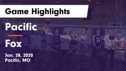 Pacific  vs Fox  Game Highlights - Jan. 28, 2020