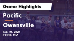 Pacific  vs Owensville  Game Highlights - Feb. 21, 2020