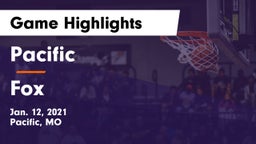 Pacific  vs Fox  Game Highlights - Jan. 12, 2021