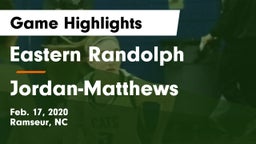 Eastern Randolph  vs Jordan-Matthews  Game Highlights - Feb. 17, 2020