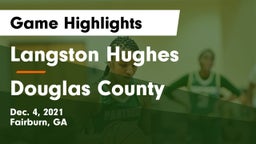 Langston Hughes  vs Douglas County  Game Highlights - Dec. 4, 2021