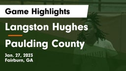 Langston Hughes  vs Paulding County  Game Highlights - Jan. 27, 2023