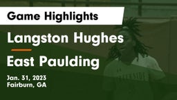 Langston Hughes  vs East Paulding  Game Highlights - Jan. 31, 2023