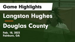 Langston Hughes  vs Douglas County  Game Highlights - Feb. 18, 2023