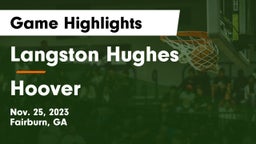 Langston Hughes  vs Hoover  Game Highlights - Nov. 25, 2023