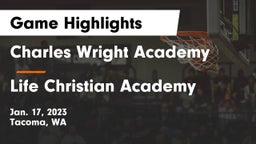 Charles Wright Academy vs Life Christian Academy  Game Highlights - Jan. 17, 2023