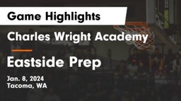 Charles Wright Academy vs Eastside Prep Game Highlights - Jan. 8, 2024