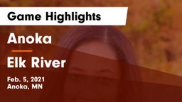 Anoka  vs Elk River  Game Highlights - Feb. 5, 2021