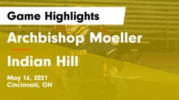 Archbishop Moeller  vs Indian Hill  Game Highlights - May 16, 2021
