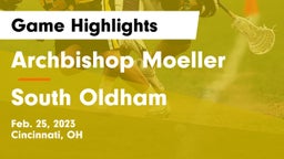 Archbishop Moeller  vs South Oldham  Game Highlights - Feb. 25, 2023