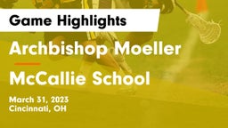 Archbishop Moeller  vs McCallie School Game Highlights - March 31, 2023