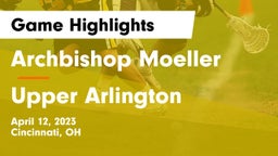Archbishop Moeller  vs Upper Arlington  Game Highlights - April 12, 2023