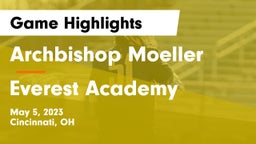 Archbishop Moeller  vs Everest Academy Game Highlights - May 5, 2023