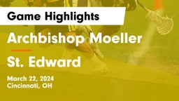 Archbishop Moeller  vs St. Edward  Game Highlights - March 22, 2024