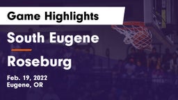 South Eugene  vs Roseburg  Game Highlights - Feb. 19, 2022