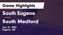 South Eugene  vs South Medford  Game Highlights - Jan. 31, 2023