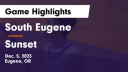 South Eugene  vs Sunset  Game Highlights - Dec. 5, 2023