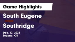 South Eugene  vs Southridge  Game Highlights - Dec. 12, 2023