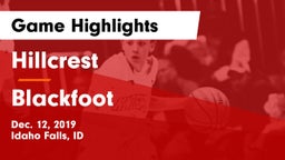 Hillcrest  vs Blackfoot  Game Highlights - Dec. 12, 2019
