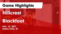 Hillcrest  vs Blackfoot  Game Highlights - Feb. 12, 2021