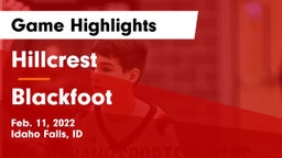 Hillcrest  vs Blackfoot  Game Highlights - Feb. 11, 2022