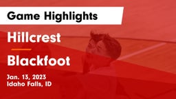 Hillcrest  vs Blackfoot  Game Highlights - Jan. 13, 2023