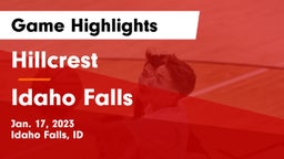 Hillcrest  vs Idaho Falls  Game Highlights - Jan. 17, 2023