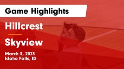 Hillcrest  vs Skyview  Game Highlights - March 3, 2023
