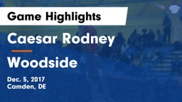 Caesar Rodney  vs Woodside Game Highlights - Dec. 5, 2017