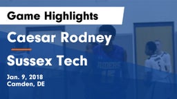 Caesar Rodney  vs Sussex Tech  Game Highlights - Jan. 9, 2018