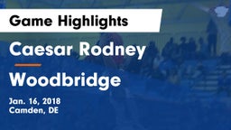 Caesar Rodney  vs Woodbridge  Game Highlights - Jan. 16, 2018