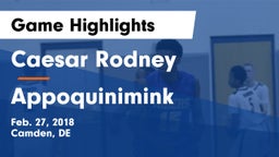 Caesar Rodney  vs Appoquinimink  Game Highlights - Feb. 27, 2018