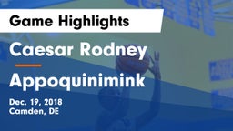 Caesar Rodney  vs Appoquinimink  Game Highlights - Dec. 19, 2018