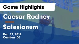 Caesar Rodney  vs Salesianum  Game Highlights - Dec. 27, 2018