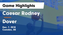 Caesar Rodney  vs Dover  Game Highlights - Dec. 7, 2018