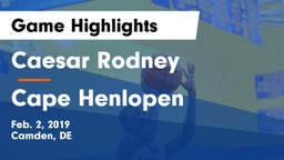 Caesar Rodney  vs Cape Henlopen  Game Highlights - Feb. 2, 2019