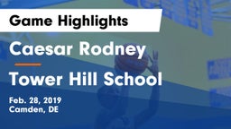 Caesar Rodney  vs Tower Hill School Game Highlights - Feb. 28, 2019