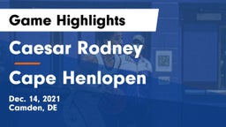 Caesar Rodney  vs Cape Henlopen  Game Highlights - Dec. 14, 2021